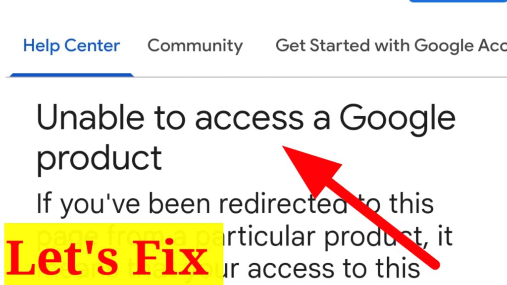 Unable To Access A Google Product