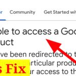 Unable To Access A Google Product