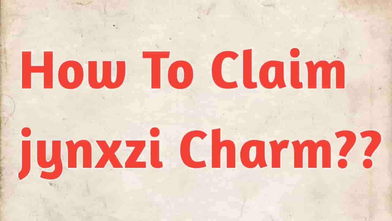 How to Claim jynxzi charm